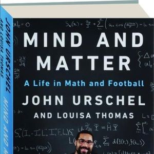 Mind Over Matter: By John Urschel and Louisa Thomas (New Book)